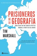 prisioneros de la geografía (ebook)-tim marshall-9788499426006 prisioneros de la geografía (ebook)-tim marshall-9788499426006