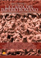 breve historia de la caída del imperio romano (ebook)-david carreras-9788499679006 breve historia de la caída del imperio romano (ebook)-david carreras-9788499679006