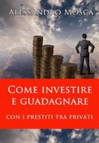 come investire e guadagnare con i prestiti tra privati (ebook)-9788822814906 come investire e guadagnare con i prestiti tra privati (ebook)-9788822814906