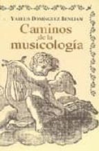 caminos de la musicologia-yarelis dominguez benejan-9789591008206 caminos de la musicologia-yarelis dominguez benejan-9789591008206