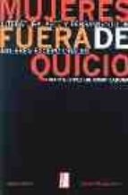 mujeres fuera de quicio: literatura, arte y pensamiento de mujere-marta lopez gil-9789879396506 mujeres fuera de quicio: literatura, arte y pensamiento de mujere-marta lopez gil-9789879396506