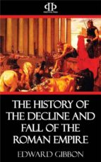the history of the decline and fall of the roman empire (ebook)-edward gibbon-9781518330216 the history of the decline and fall of the roman empire (ebook)-edward gibbon-9781518330216