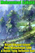 kisah hikayat islami nabi muhammad saw & bulan yang terbelah dua (ebook)-muhammad sakura-9781524240516 kisah hikayat islami nabi muhammad saw & bulan yang terbelah dua (ebook)-muhammad sakura-9781524240516