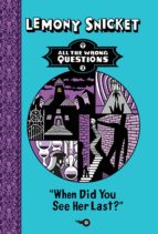 when did you see her last? (ebook)-lemony snicket-9781780312316 when did you see her last? (ebook)-lemony snicket-9781780312316