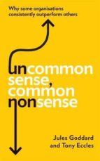 UNCOMMON SENSE, COMMON NONSENSE