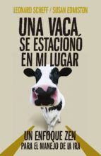 una vaca se estacionó en mi lugar (ebook)-leonard scheff-susan edmiston-9786073146616 una vaca se estacionó en mi lugar (ebook)-leonard scheff-susan edmiston-9786073146616