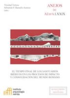 el tiempo final de los santuarios ibéricos en los procesos de impacto y consolidación del mundo romano (ebook)-trinidad tortosa-sebastian f. ramallo asensio-9788400102616 el tiempo final de los santuarios ibéricos en los procesos de impacto y consolidación del mundo romano (ebook)-trinidad tortosa-sebastian f. ramallo asensio-9788400102616