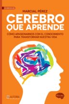 cerebro que aprende (ebook)-marcial perez-9788416687916 cerebro que aprende (ebook)-marcial perez-9788416687916