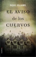 el aviso de los cuervos-raquel villaamil-9788416700516 el aviso de los cuervos-raquel villaamil-9788416700516