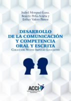 desarrollo de la comunicación y competencia oral y escrita (ebook)-isabel mengual luna-beatriz peña acuña-9788417519216 desarrollo de la comunicación y competencia oral y escrita (ebook)-isabel mengual luna-beatriz peña acuña-9788417519216