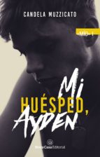 mi huésped, ayden (ebook)-candela muzzicato-9788417589516 mi huésped, ayden (ebook)-candela muzzicato-9788417589516