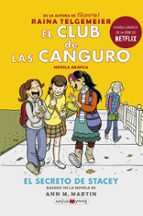 el club de las canguro: el secreto de stacey-raina telgemeier-9788417708016 el club de las canguro: el secreto de stacey-raina telgemeier-9788417708016