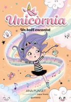 Unicòrnia 6 - Un ball encantat | Ana Punset | Casa del Libro