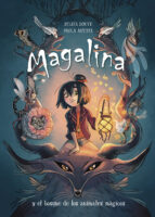magalina y el bosque de los animales mágicos-sylvia douye-paola antista-9788420434216 magalina y el bosque de los animales mágicos-sylvia douye-paola antista-9788420434216
