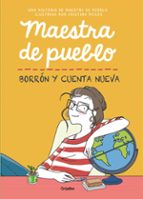 maestra de pueblo. borron y cuenta nueva-9788425358616