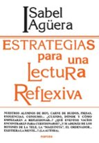 estrategias para una lectura reflexiva-isabel agüera de espejo-saavedra-9788427710016 estrategias para una lectura reflexiva-isabel agüera de espejo-saavedra-9788427710016