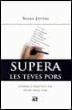 supera les teves pors-susan jeffers-9788429751116 supera les teves pors-susan jeffers-9788429751116