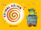 espiral magica. primer trimestre. 3 años (educacion infantil)-rafael estrada gimenez-9788431696016 espiral magica. primer trimestre. 3 años (educacion infantil)-rafael estrada gimenez-9788431696016