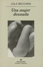 una mujer desnuda-lola beccaria-9788433968616 una mujer desnuda-lola beccaria-9788433968616