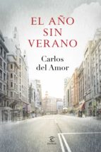 (pe) el año sin verano-carlos del amor-9788467043716 (pe) el año sin verano-carlos del amor-9788467043716