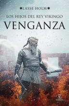 los hijos del rey vikingo. venganza (ebook)-lasse holm-9788467054316 los hijos del rey vikingo. venganza (ebook)-lasse holm-9788467054316