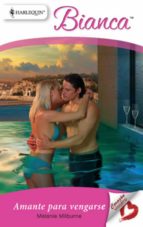 amante para vengarse (ebook)-melanie milburne-9788467197716 amante para vengarse (ebook)-melanie milburne-9788467197716
