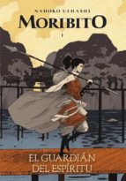 EL GUARDIAN DEL ESPIRITU (MORIBITO I)