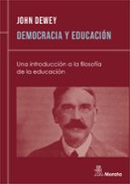democracia y educacion: una introduccion a la filosofia de la edu cacion-john dewey-9788471123916 democracia y educacion: una introduccion a la filosofia de la edu cacion-john dewey-9788471123916