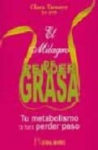 el milagro de perder grasa-clara tamayo-9788479104016 el milagro de perder grasa-clara tamayo-9788479104016