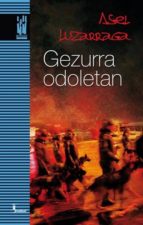 gezurra odoletan-asel luzarraga-9788481367416 gezurra odoletan-asel luzarraga-9788481367416