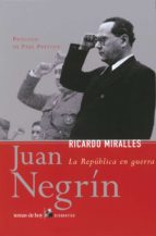 juan negrin: la republica en guerra-ricardo miralles-9788484603016 juan negrin: la republica en guerra-ricardo miralles-9788484603016