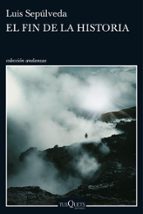 el fin de la historia (ebook)-luis sepulveda-9788490664216 el fin de la historia (ebook)-luis sepulveda-9788490664216