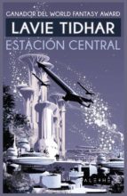 estación central (ebook)-lavie tidhar-9788491642916 estación central (ebook)-lavie tidhar-9788491642916