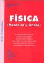 fisica mecanica y ondas: grado en matematicas-rafael magro andrade-9788493750916 fisica mecanica y ondas: grado en matematicas-rafael magro andrade-9788493750916