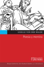 Poesia y mentira 978-9586954716 FB2 MOBI EPUB por Giselle von der walde