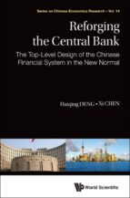 reforging the central bank (ebook)-haiqing deng-xi chen-9789814704816 reforging the central bank (ebook)-haiqing deng-xi chen-9789814704816