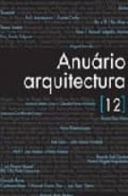 12 Anuario arquitectura ePUB iBook PDF 978-9896580216 por Vv.aa.