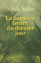 Derniere heure du dernier jour 978-2714444226 por J.soler PDF FB2