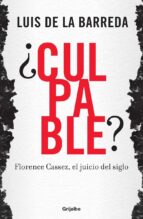 ¿culpable? florence cassez, el juicio del siglo (ebook)- luis de la barreda-9786073119726 ¿culpable? florence cassez, el juicio del siglo (ebook)- luis de la barreda-9786073119726