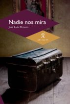 nadie nos mira (ebook)-josé luís peixoto-9786078338726 nadie nos mira (ebook)-josé luís peixoto-9786078338726