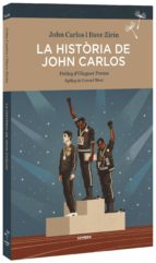 la història de john carlos-john carlos-dave zirin-9788416698226 la història de john carlos-john carlos-dave zirin-9788416698226