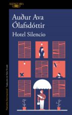 hotel silencio (ebook)-audur ava olafsdottir-9788420435626