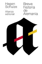 breve historia de alemania-hagen schulze-9788420678726 breve historia de alemania-hagen schulze-9788420678726