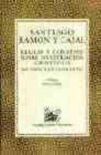 reglas y consejos sobre investigacion cientifica: los tonicos de la voluntad-santiago ramon y cajal-9788423972326 reglas y consejos sobre investigacion cientifica: los tonicos de la voluntad-santiago ramon y cajal-9788423972326