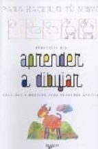 aprender a dibujar-benedetta bini-9788431534226 aprender a dibujar-benedetta bini-9788431534226