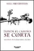 donde el camino se corta: nuevos poemas para reirse-shel silverstein-9788440699626 donde el camino se corta: nuevos poemas para reirse-shel silverstein-9788440699626