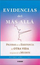 evidencias del mas alla: pruebas de la existencia de otra vida de spues de la muerte-jeffrey long-paul perry-9788441426726 evidencias del mas alla: pruebas de la existencia de otra vida de spues de la muerte-jeffrey long-paul perry-9788441426726