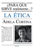 ¿para qué sirve realmente la ética? (ebook)-adela cortina-9788449329326 ¿para qué sirve realmente la ética? (ebook)-adela cortina-9788449329326