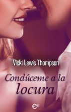 condúceme a la locura (ebook)-lewis thompson vicki-9788467198126 condúceme a la locura (ebook)-lewis thompson vicki-9788467198126