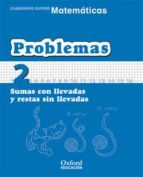 cuaderno matematicas: problemas 2: sumas con llevadas y restas si n llevadas (educacion primaria)-9788467324426 cuaderno matematicas: problemas 2: sumas con llevadas y restas si n llevadas (educacion primaria)-9788467324426